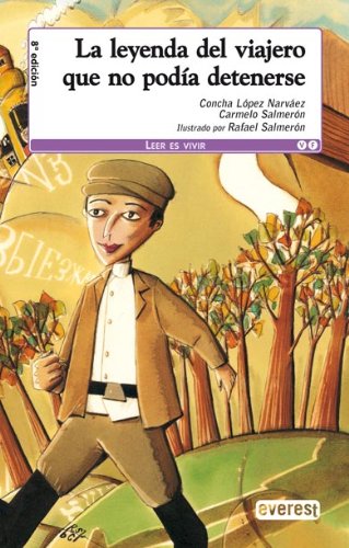 La leyenda del viajero que no podía detenerse Children's books