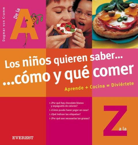 Los niños quieren saber... cómo y qué comer (Cocina temática) Books