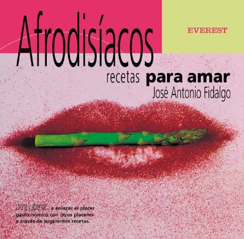 Afrodisíacos, recetas para amar book