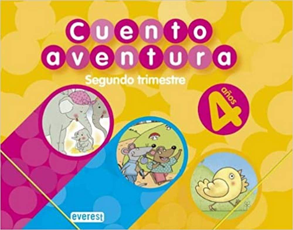 Cuentoaventura 4 años. Segundo Trimestre.: Educación infantil book