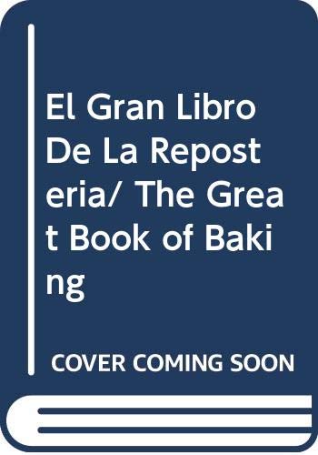 El gran libro de la Repostería (Grandes libros de cocina) Cooking & Enjoying
