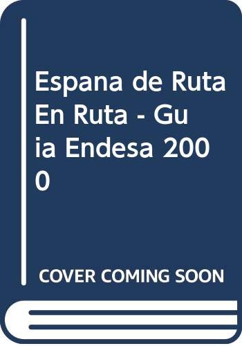 España de ruta en ruta: Guía Endesa 2000-2001 Books