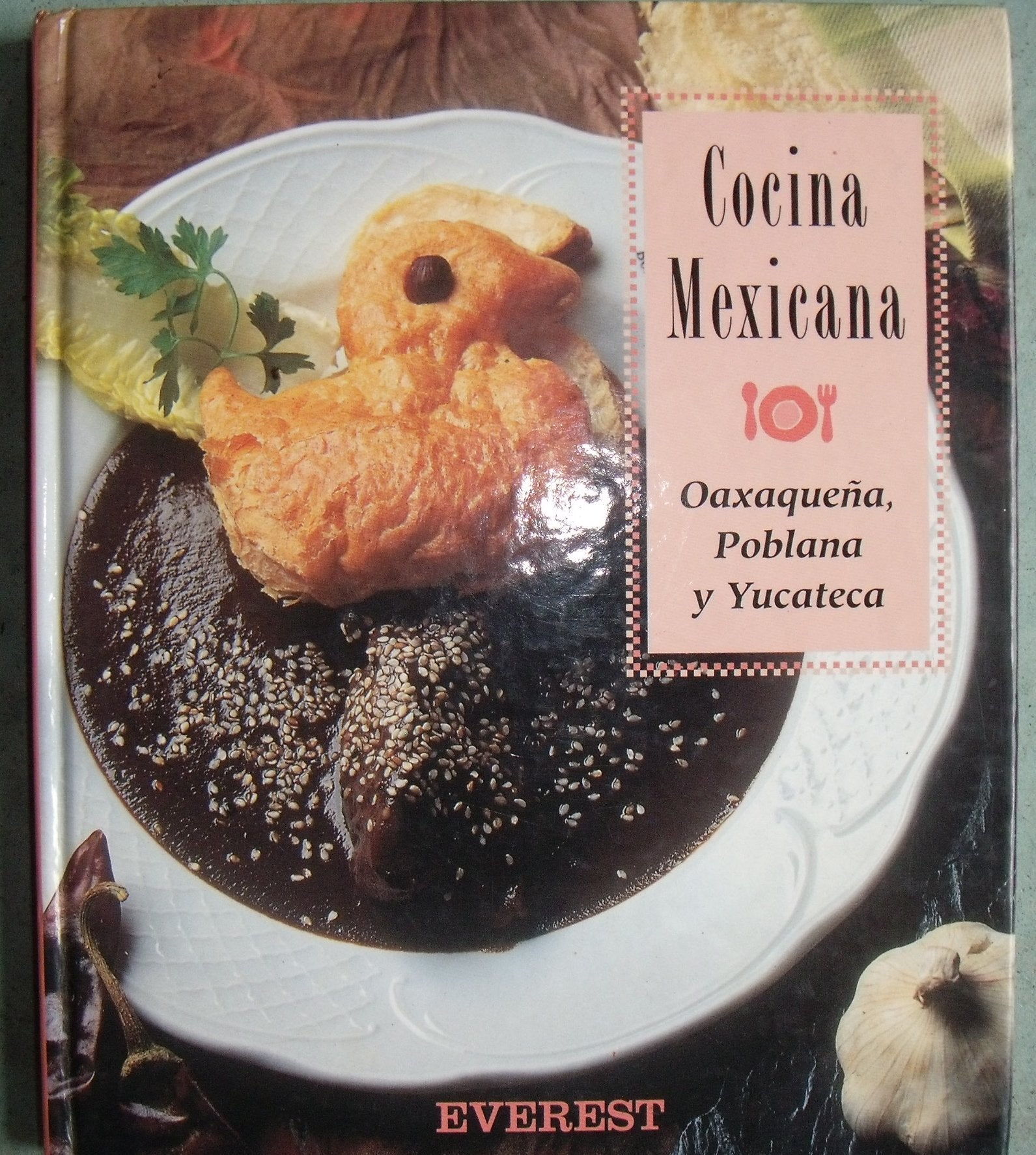 Cocina Mexicana Oaxaqena Poblana y Yucateca (spanisch) Books