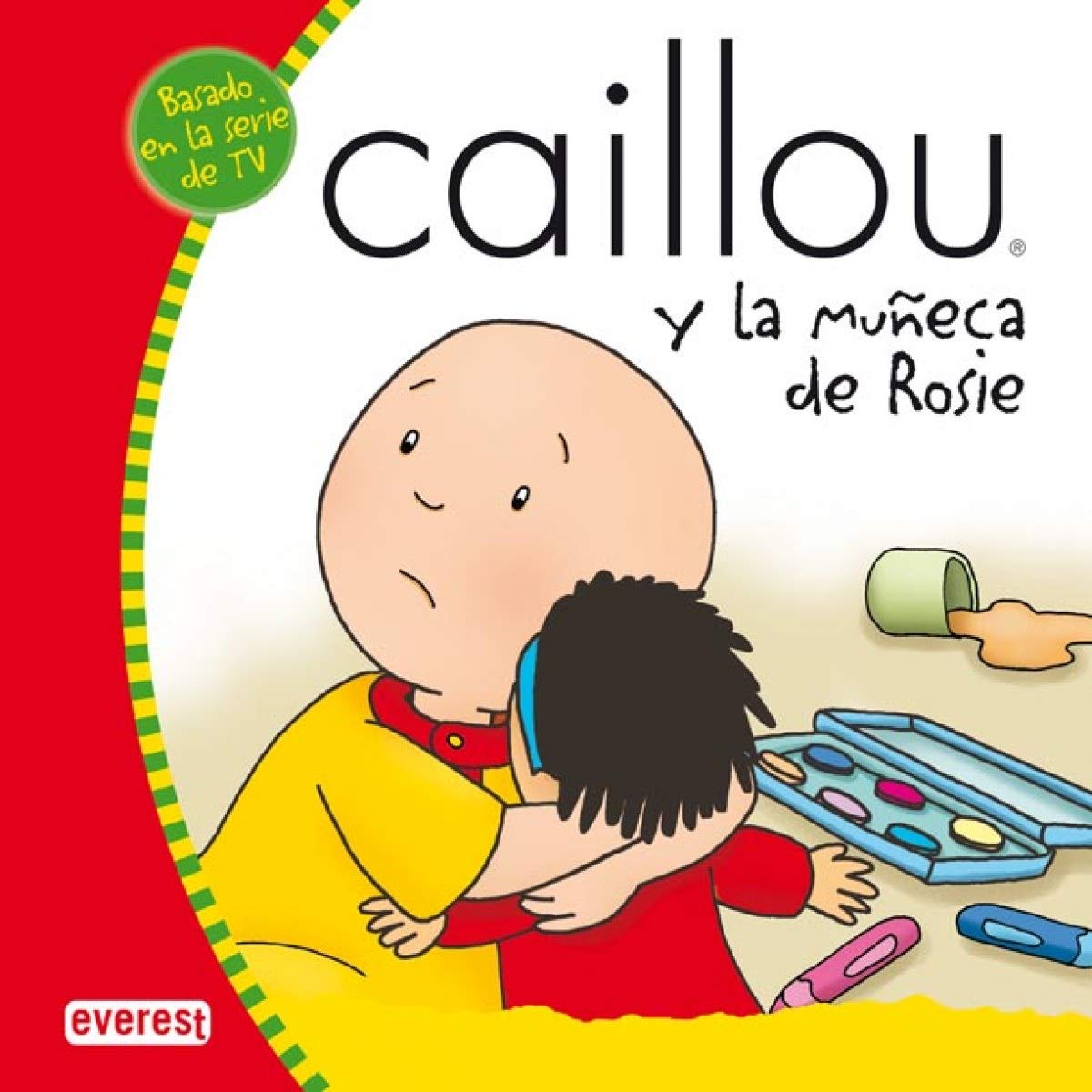 Caillou y la muñeca de Rosie (Mis cuentos de Caillou) Children's books