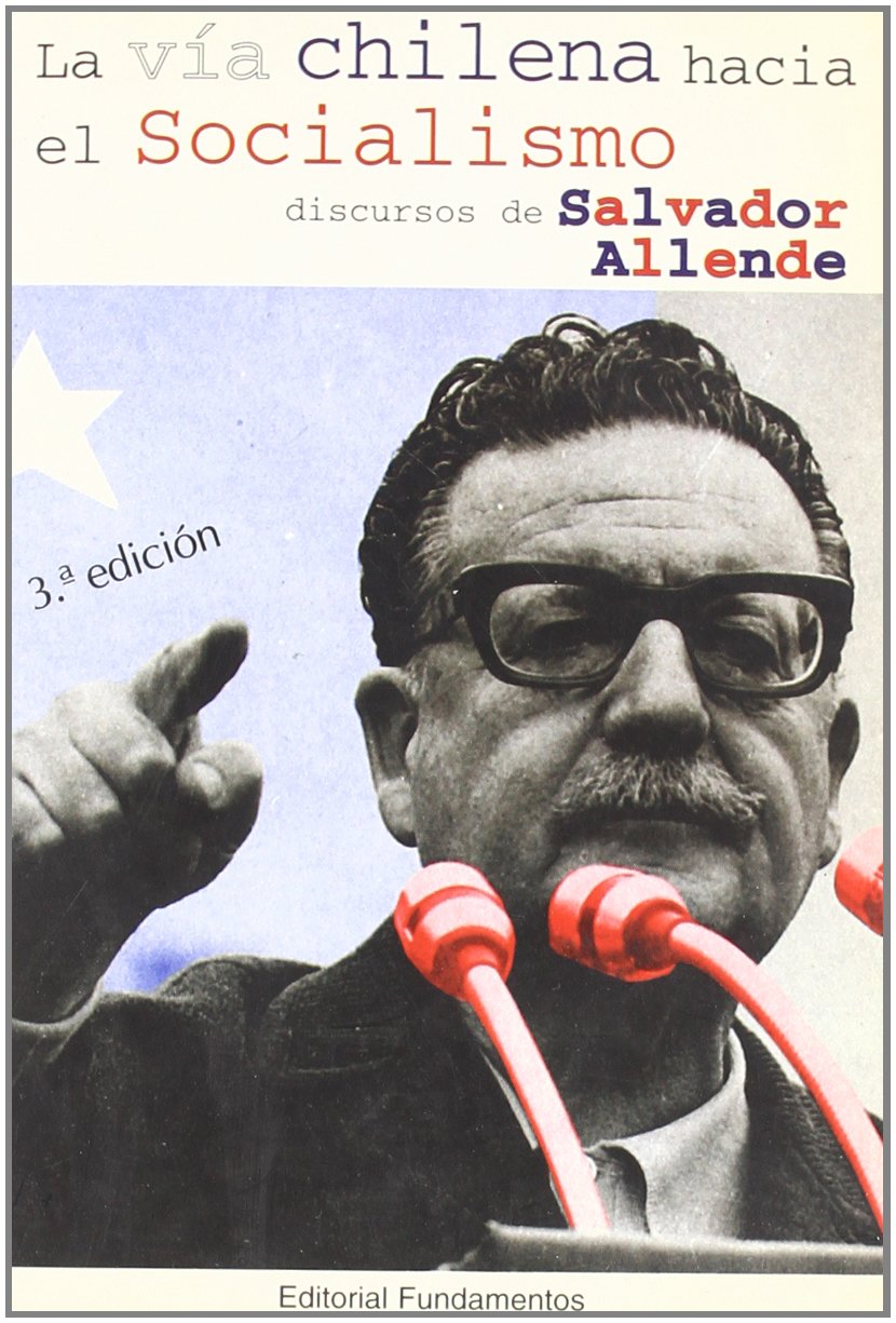 La vía chilena hacia el socialismo: Los discursos de Salvador Allende Poetry