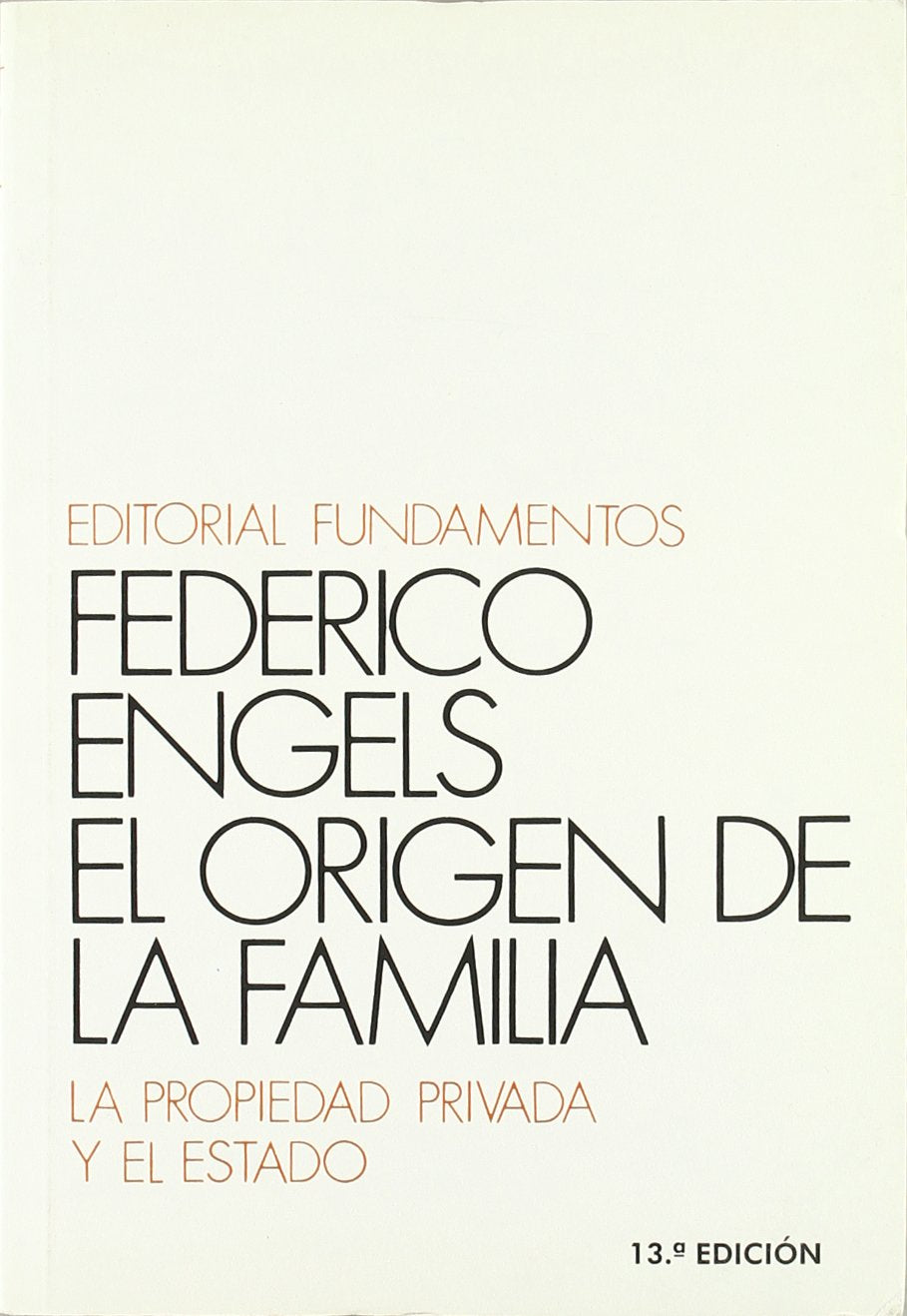 El origen de la familia, la propiedad privada y el Estado book