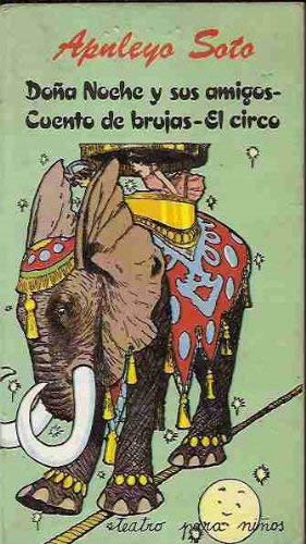 Doña Noche y sus amigos. El circo. Cuento de brujas (Espiral / Teatro, Band 66) Books