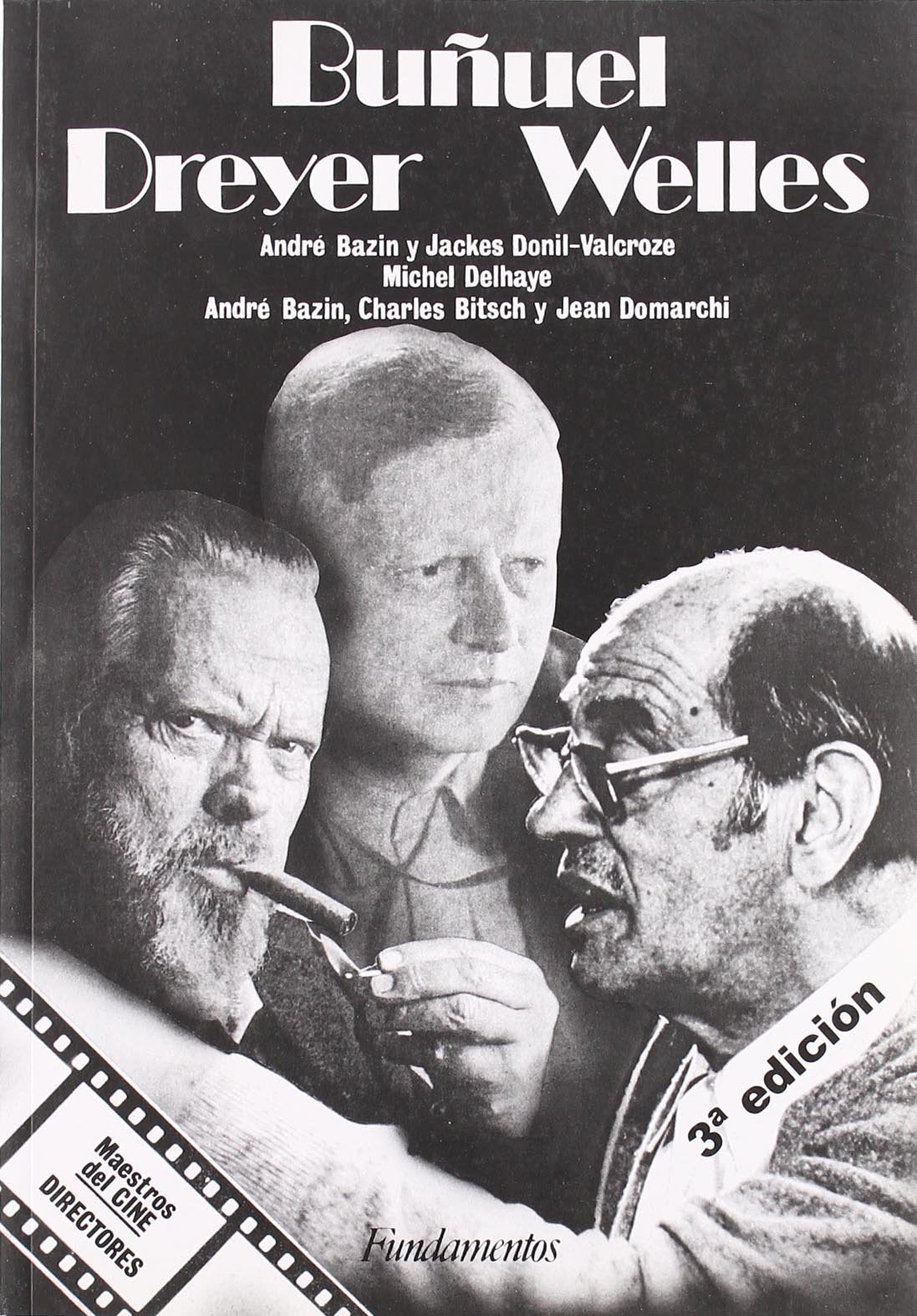 Buñuel, Dreyer, Welles (Arte / Cine, Band 104) Film, Art & Culture