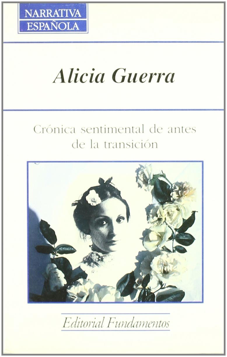Crónica sentimental de antes de la transición book