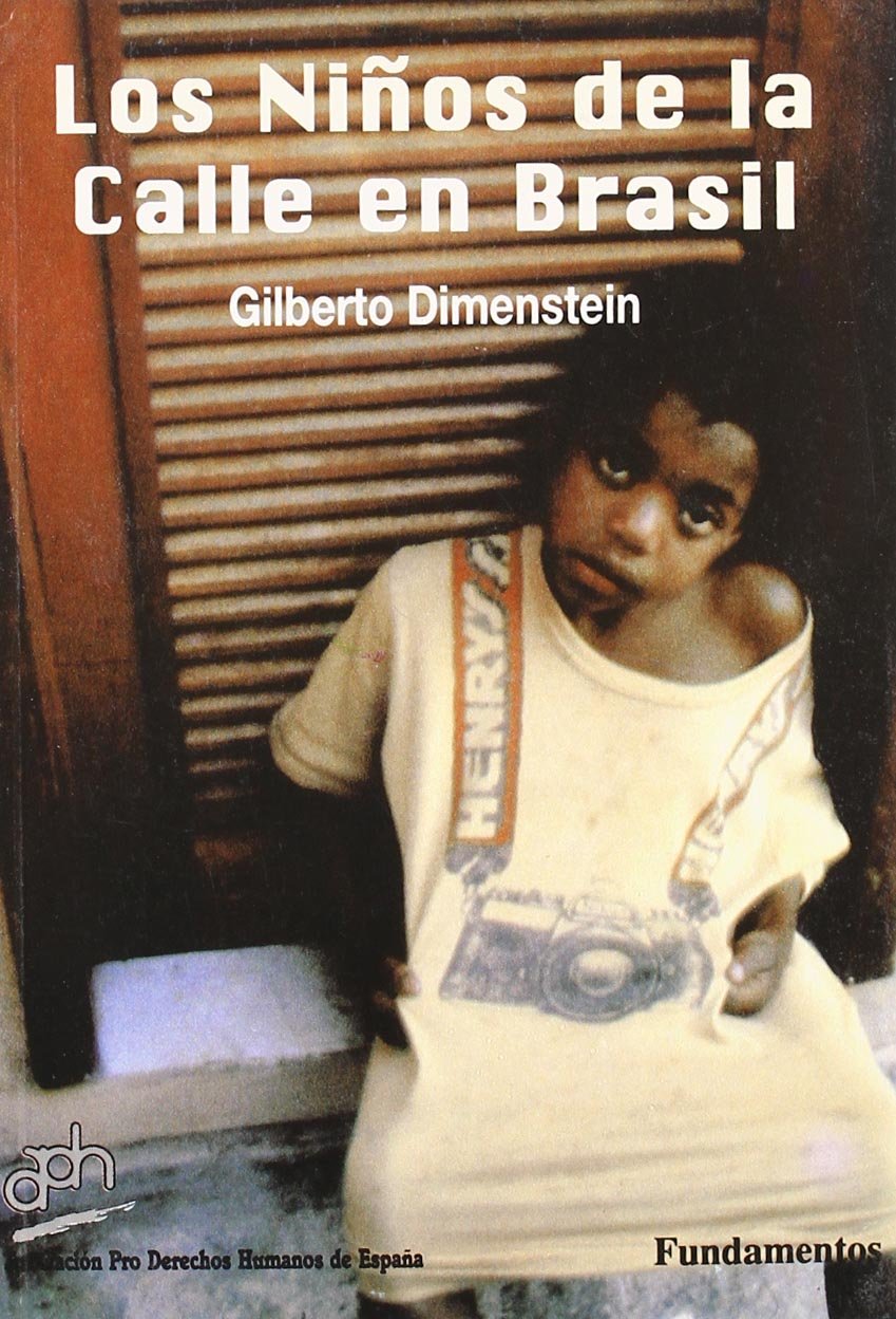 Los niños de la calle en Brasil : la guerra de los niños: asesinato de menores en Brasil (Ciencia / Política, sociología y economía, Band 189) Social Sciences