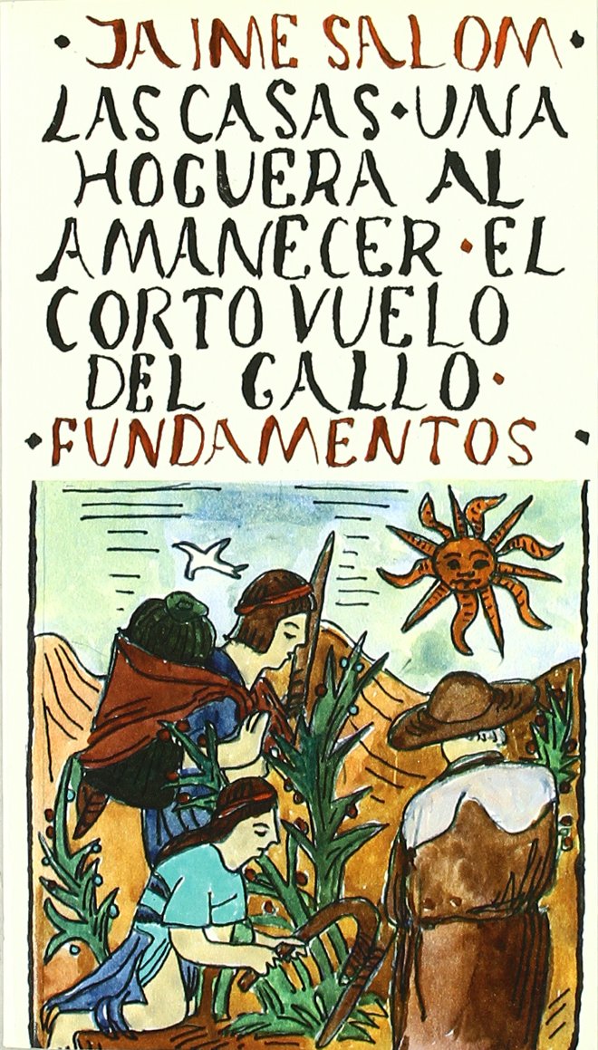 Las Casas: Una Hoguera Al Amanecer; El Corto Vuelo del Gallo book