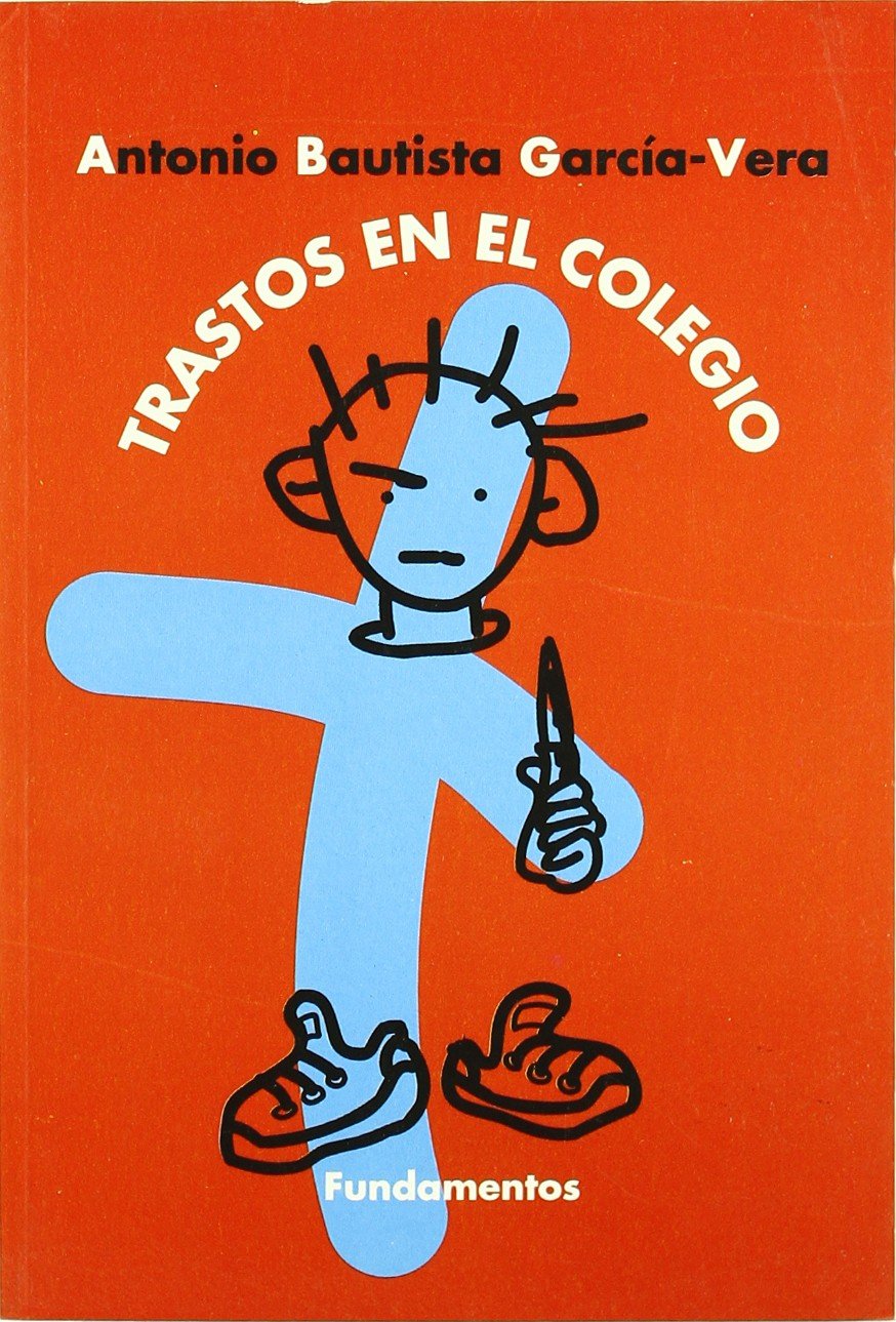 Bautista García-Vera, A: Trastos en el colegio Study Guides