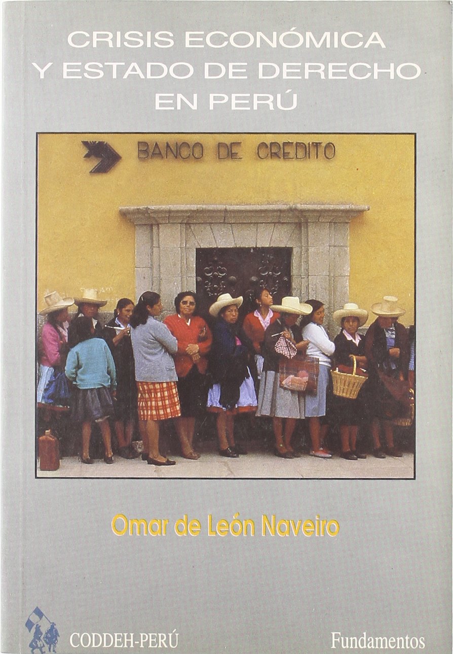 Crisis económica y estado de derecho en Perú Philosophy