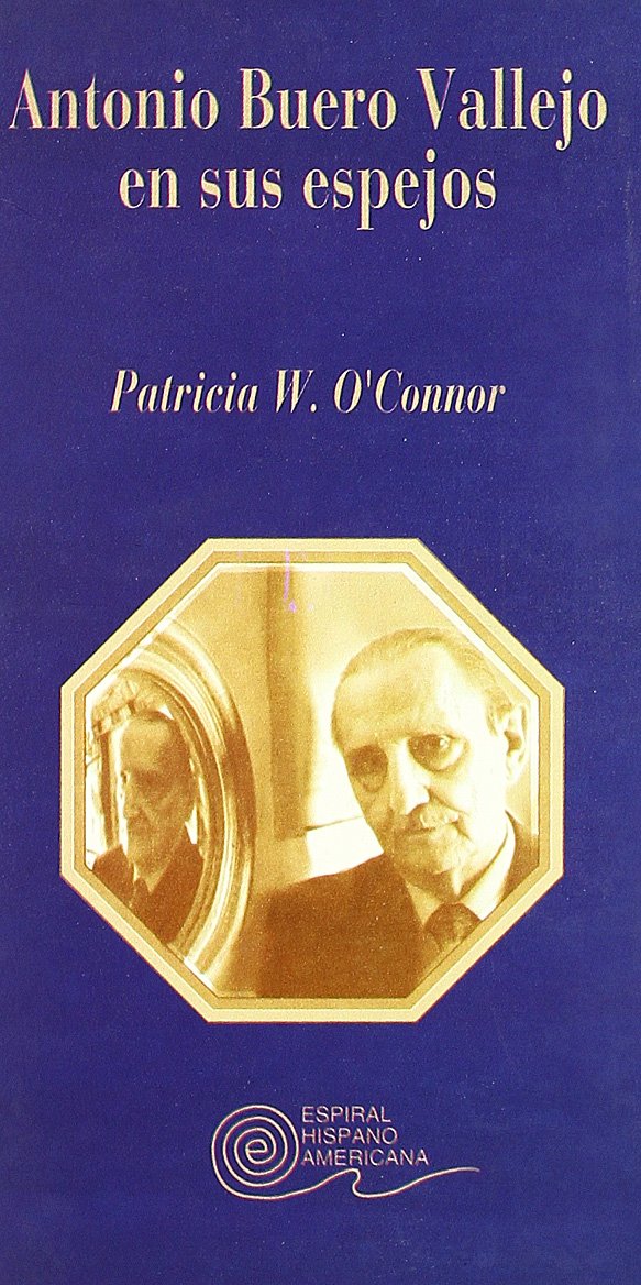 Antonio Buero Vallejo En Sus Espejos: 31 (Espiral Hispanoamericana) book