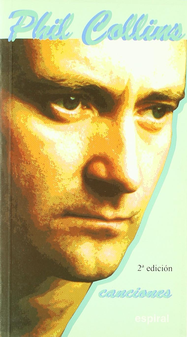 Phil Collins, canciones (Espiral / Canciones, Band 195) Non-fiction
