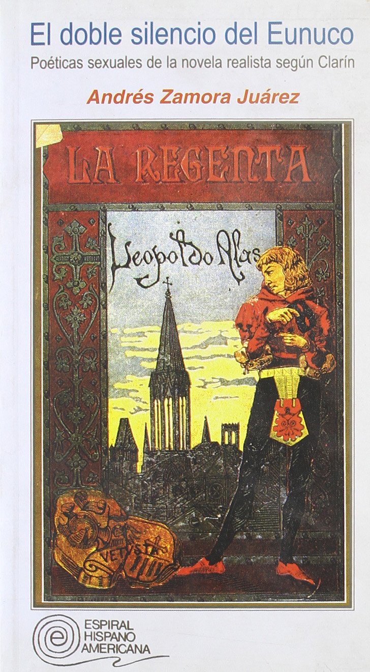 El doble silencio del eunuco : poéticas sexuales de la novela realista según Clarín (Espiral Hispanoamericana, Band 39) Reading Aloud & Learning to Read