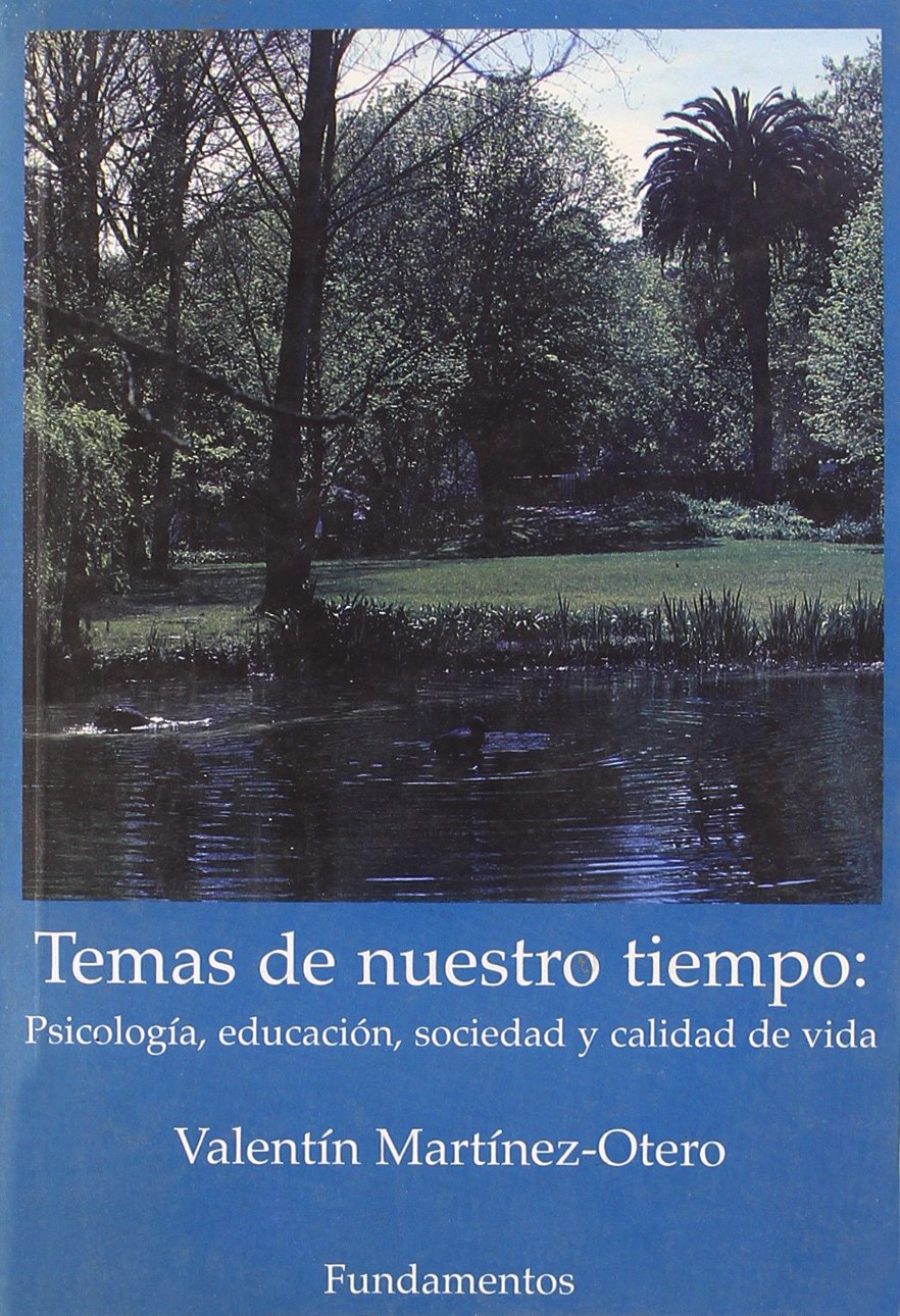 Temas de nuestro tiempo : psicología, educación, sociedad y calidad de vida book