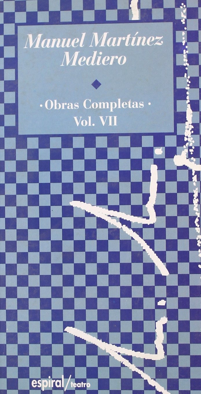 Obras completas (1995-1998). Vol. VII (Espiral / Teatro, Band 218) Non-fiction