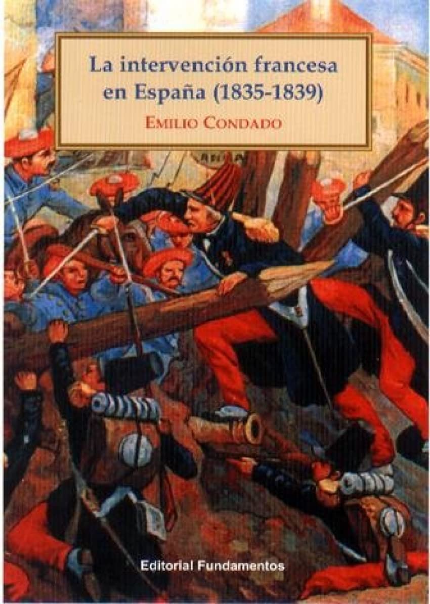 La intervención francesa en España (1835-1839) Social Sciences