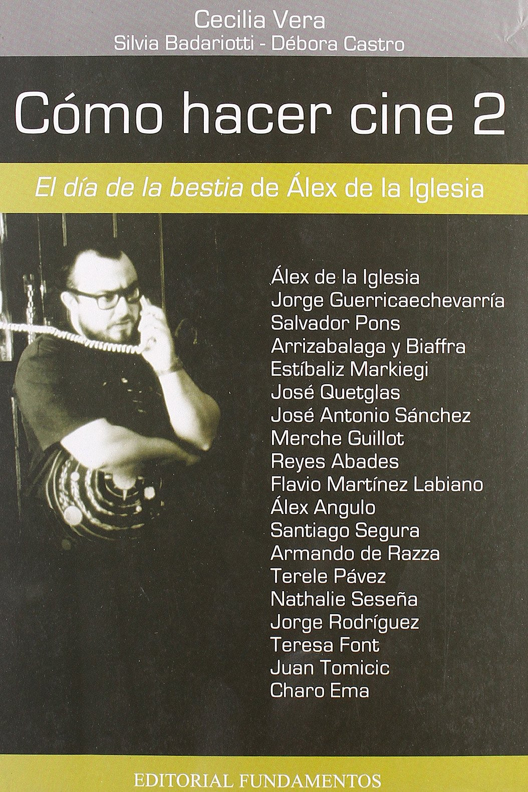 Cómo hacer cine 2: El día de la bestia, de Álex de la Iglesia (Arte / Cine, Band 131) Film, Art & Culture