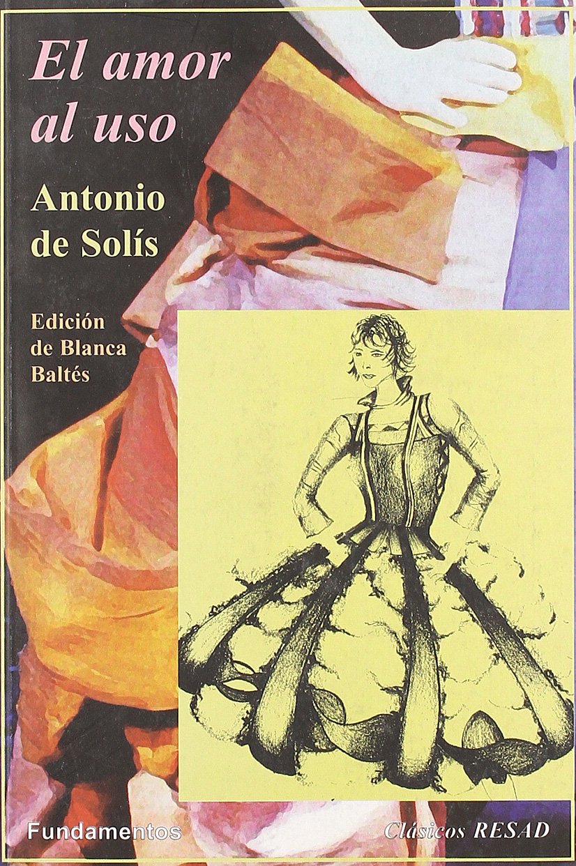 El amor al uso (Arte / Teoría teatral, Band 137) Drama