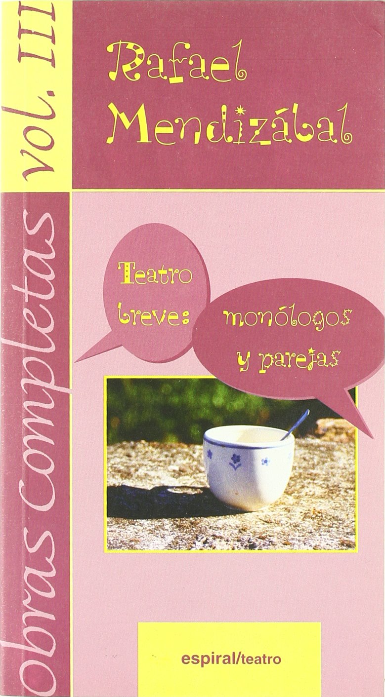 Teatro breve : monólogos y parejas (Espiral / Teatro, Band 292) Drama