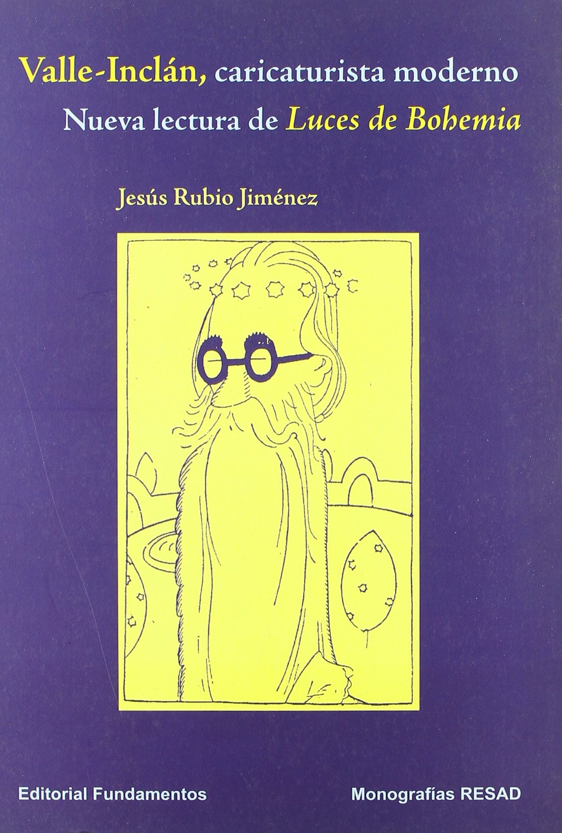 Valle-Inclán, caricaturista moderno : nueva lectura de Luces de Bohemia (Arte / Teoría teatral, Band 159) Contemporary literature Books