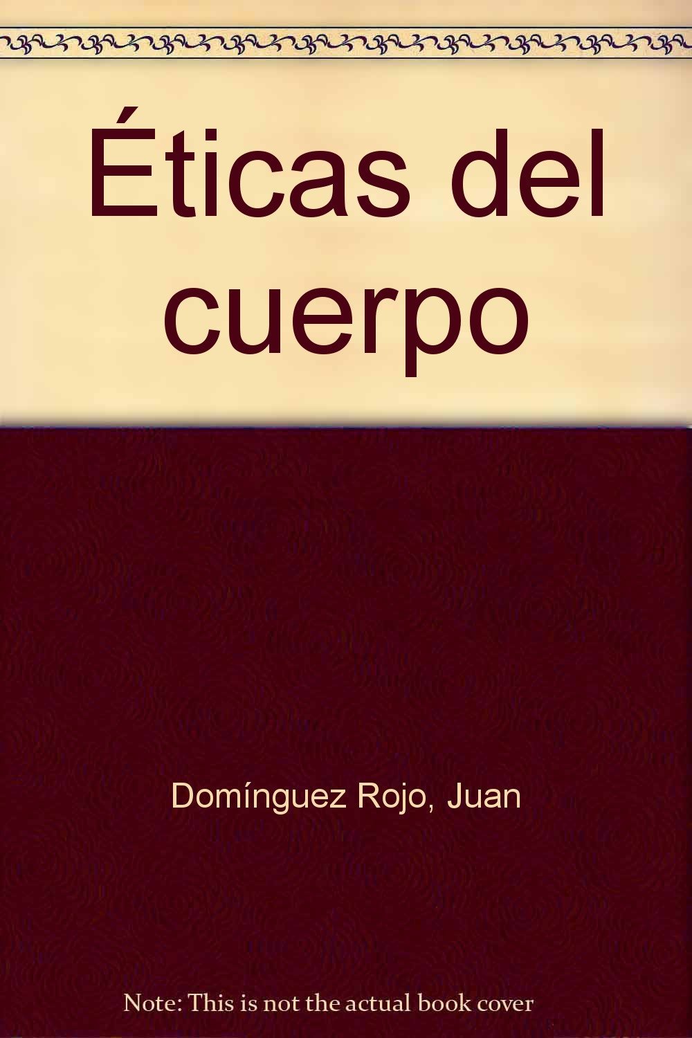 Éticas del cuerpo: Juan Domínguez, Marta Galán, Fernando Renjifo (Espiral / Teatro, Band 345) Books