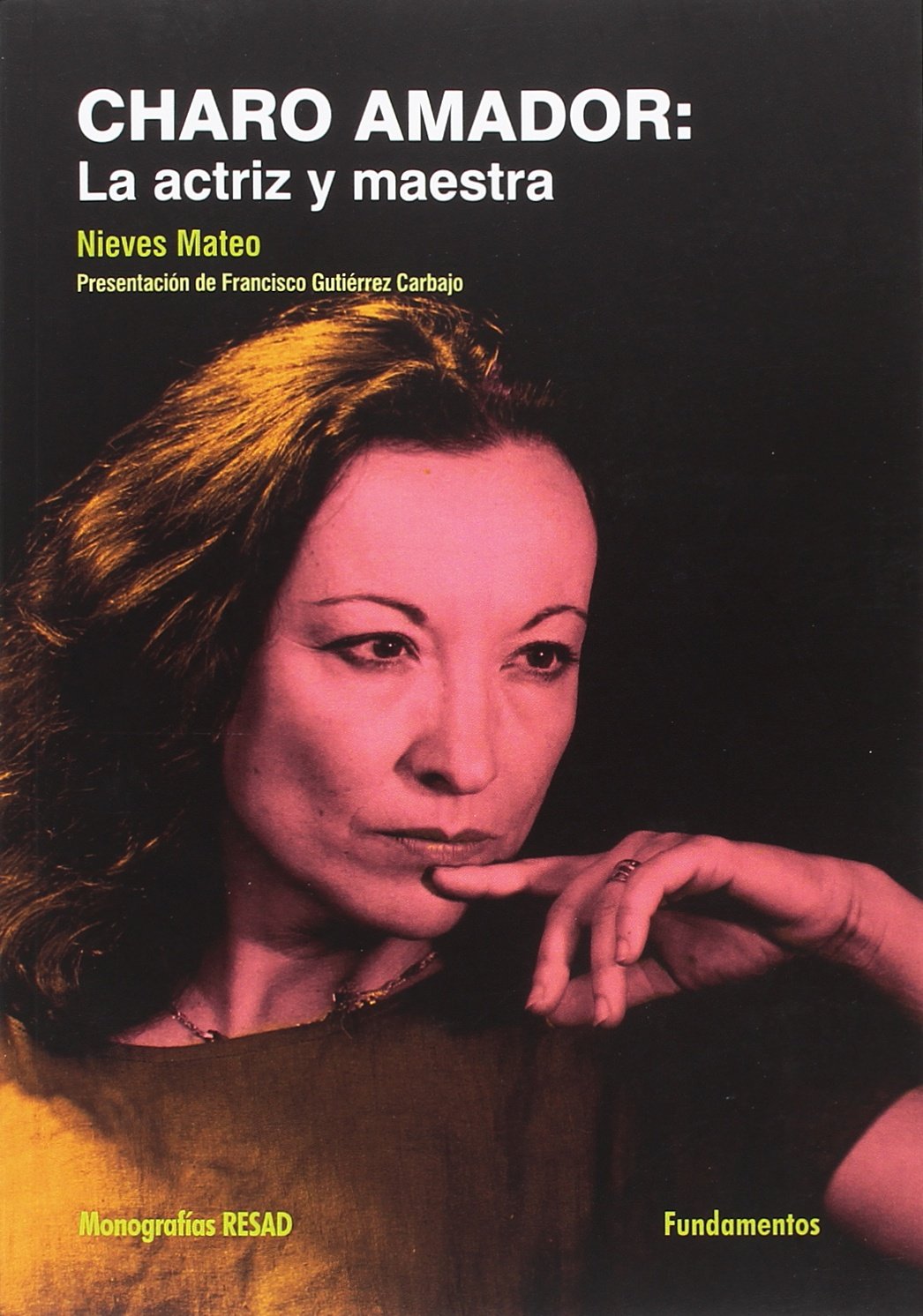 Charo Amador : la actriz y maestra (Arte / Teoría teatral, Band 218) Film, Art & Culture