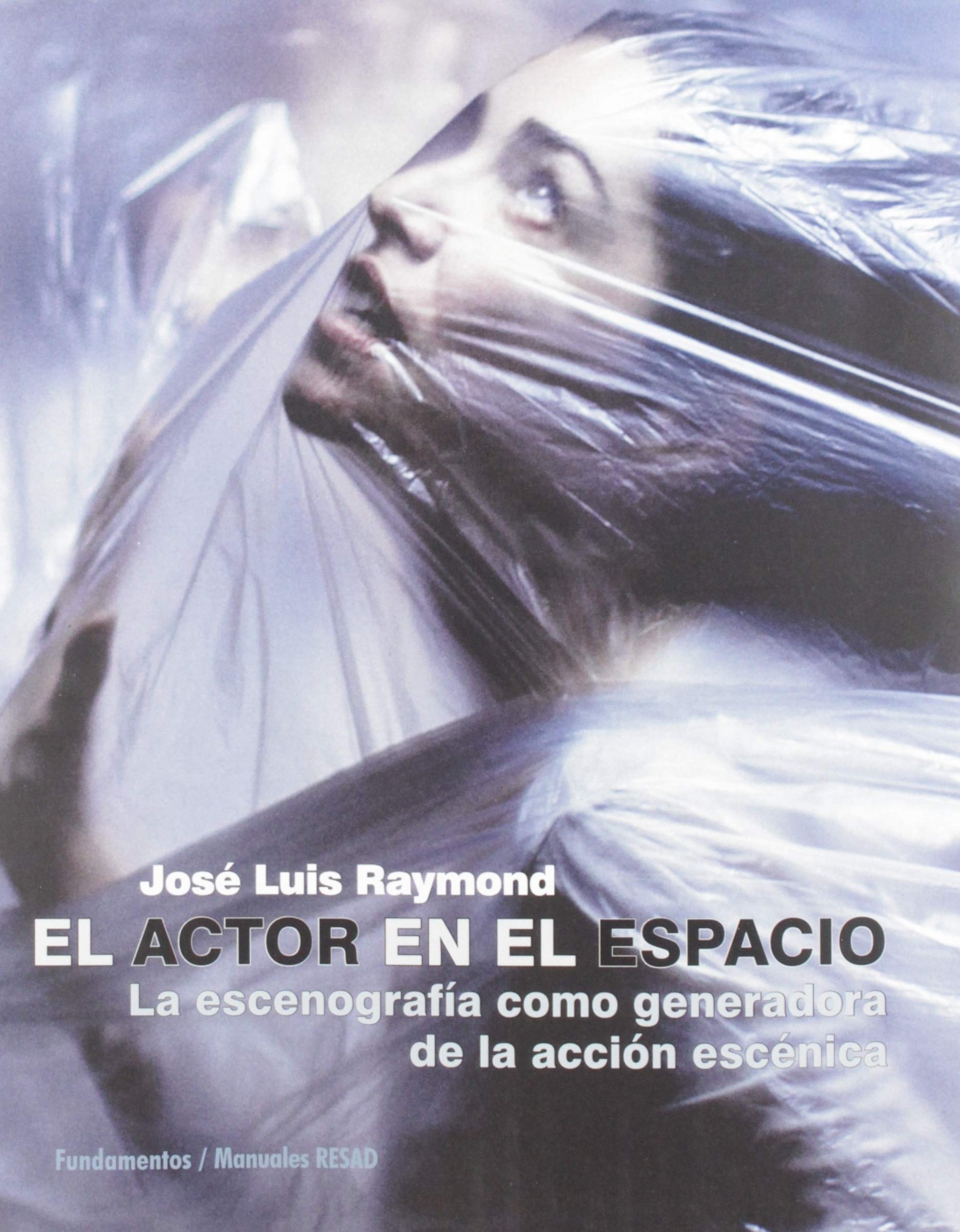 El actor en el espacio: La escenografía como generadora de la acción escénica book