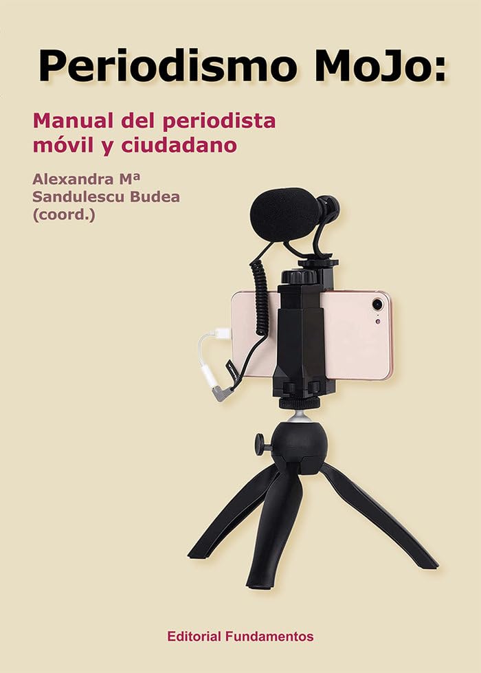 Periodismo MOJO: Manual del periodista móvil y ciudadano book