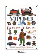 Mi primer diccionario visual : palabras, imágenes, juegos y adivinanzas Social Sciences