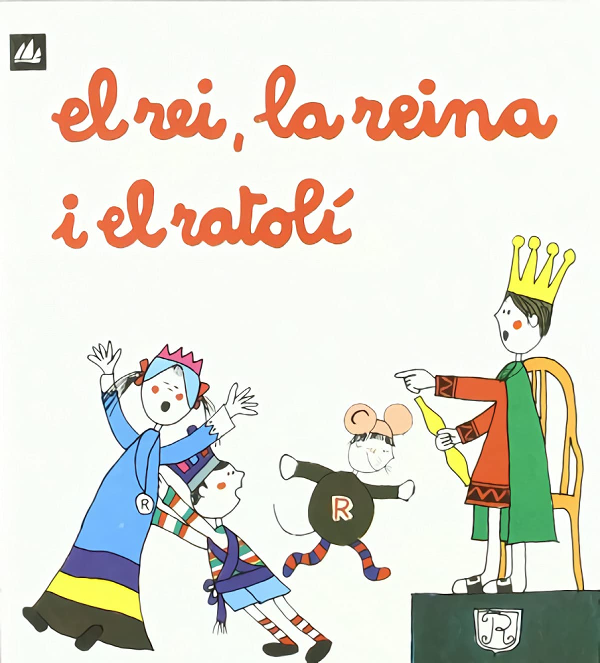 El rei, la reina i el ratolí (A poc a poc, Band 9) Children's books