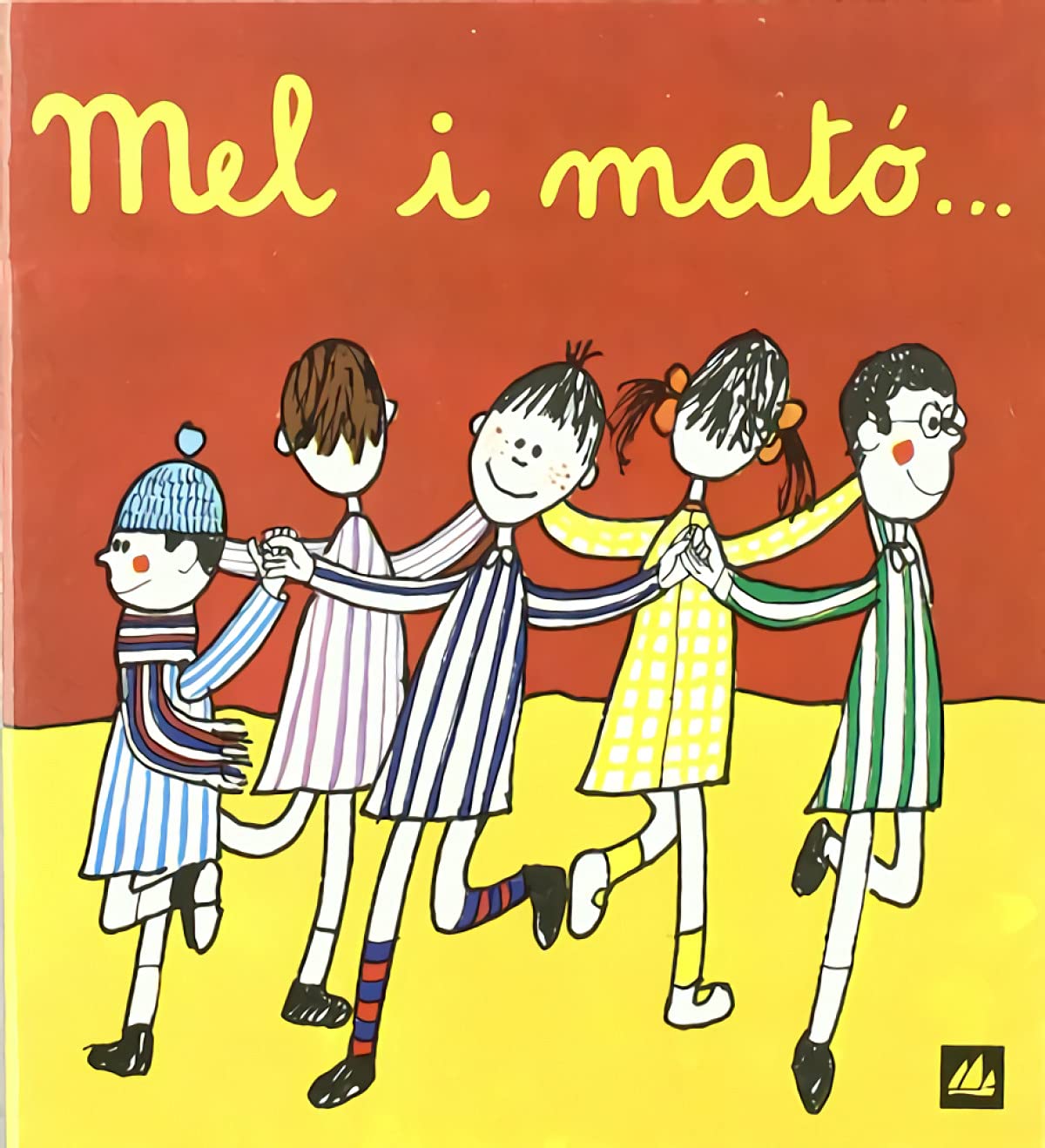 Mel i mató (A poc a poc, Band 16) Children's books