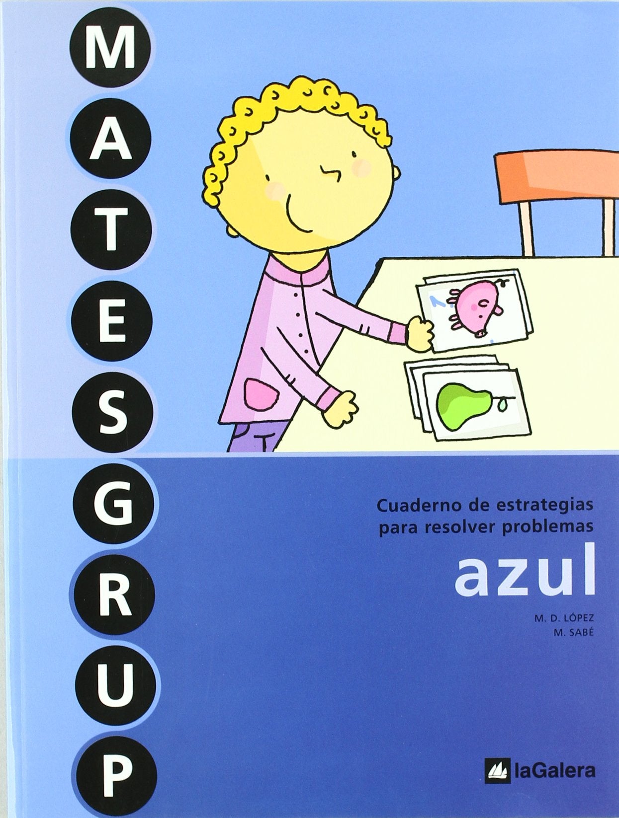 Matesgrup azul, Educación Primaria. Cuaderno de estrategias para resolver problemas book