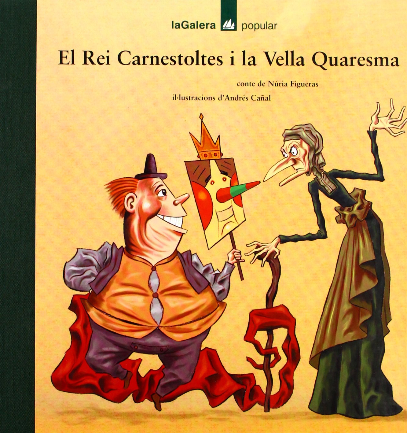El Rei Carnestoltes i la Vella Quaresma (Popular) Books
