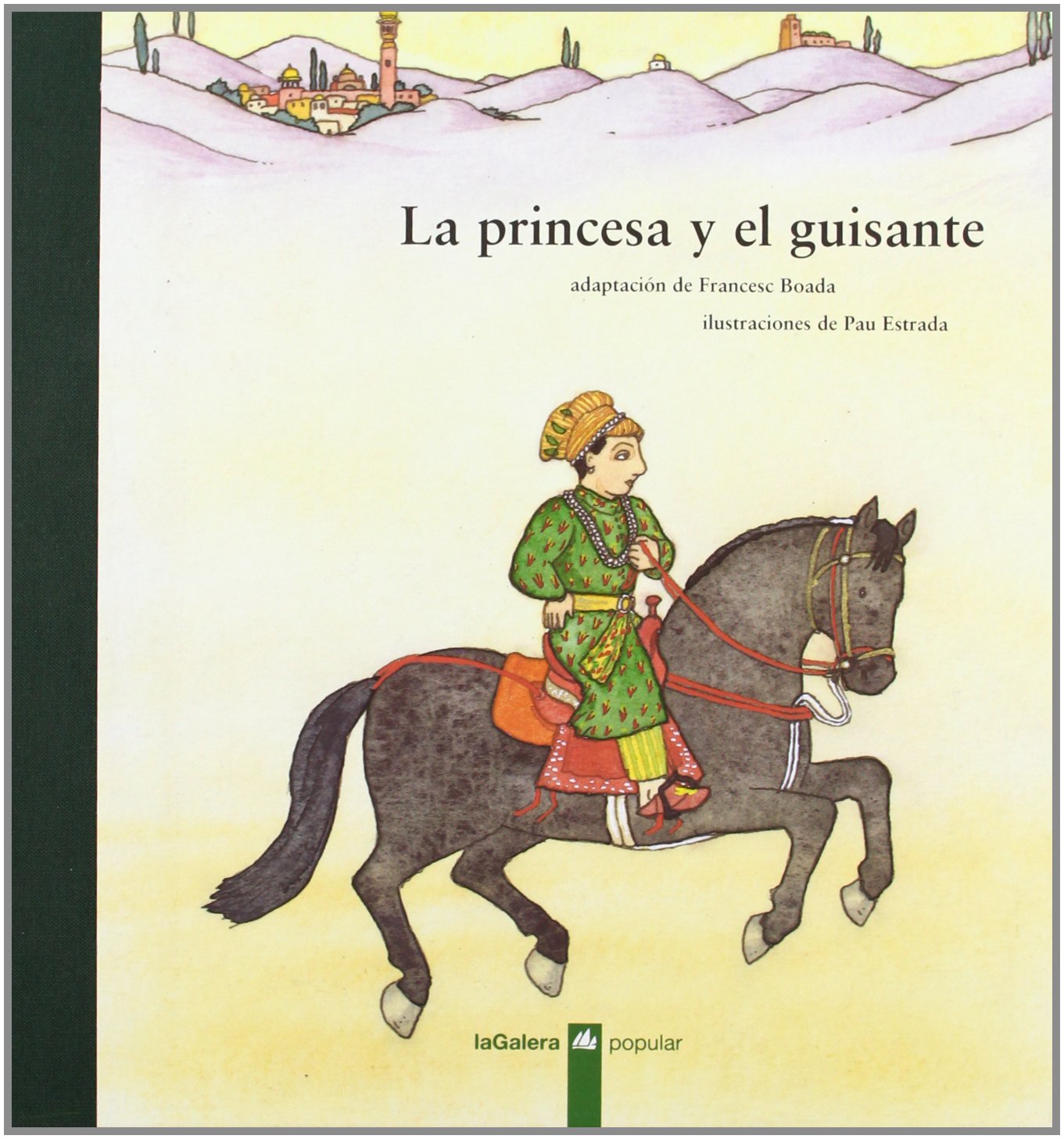 La princesa y el guisante/ The Princess and The Pea book