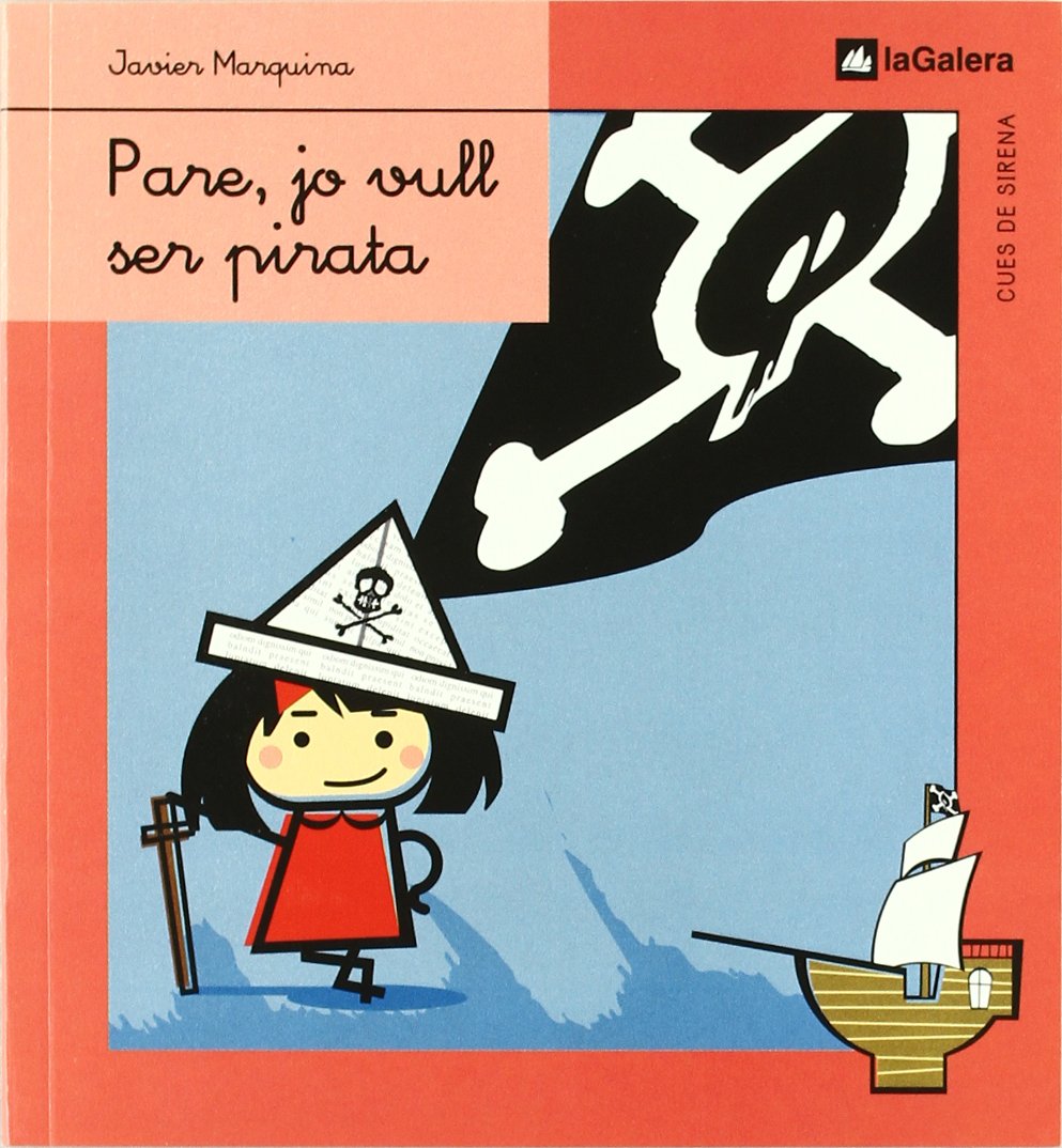 Pare, jo vull ser pirata (Cues de Sirena) Books