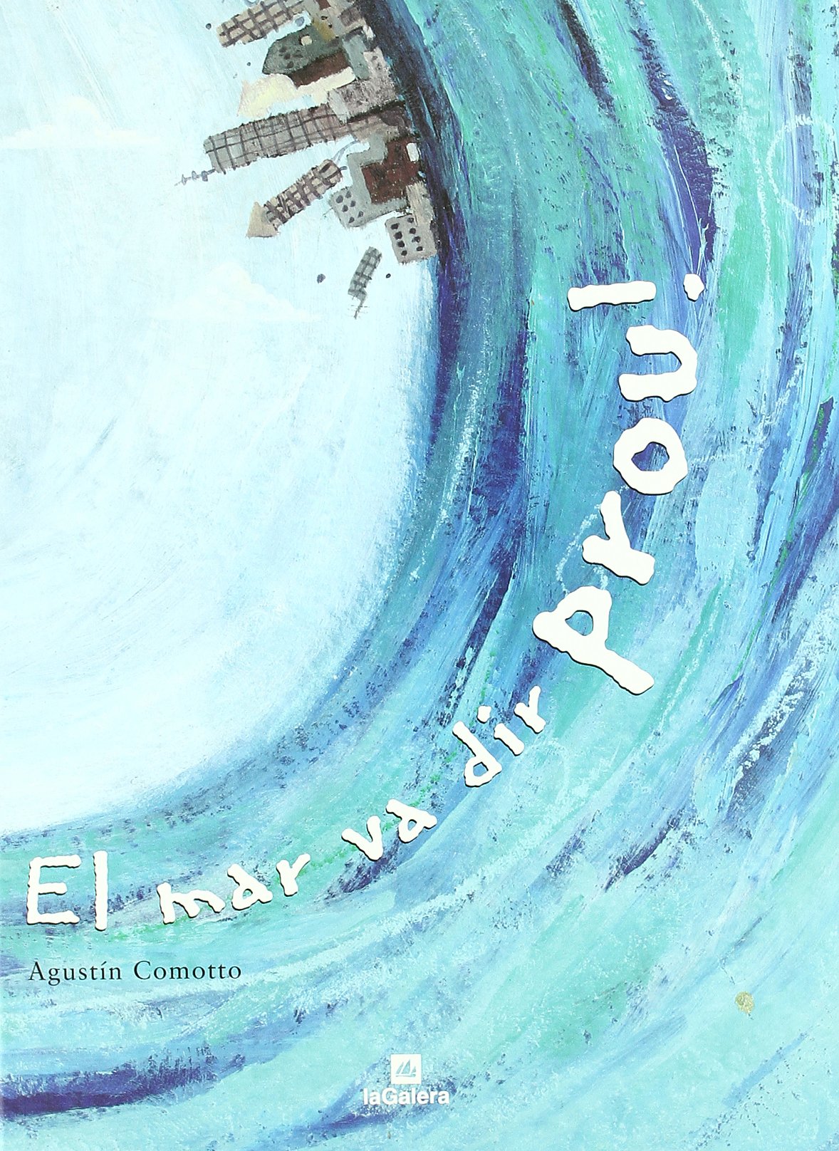 El mar va dir prou! (Àlbums il·lustrats, Band 33) Children's books