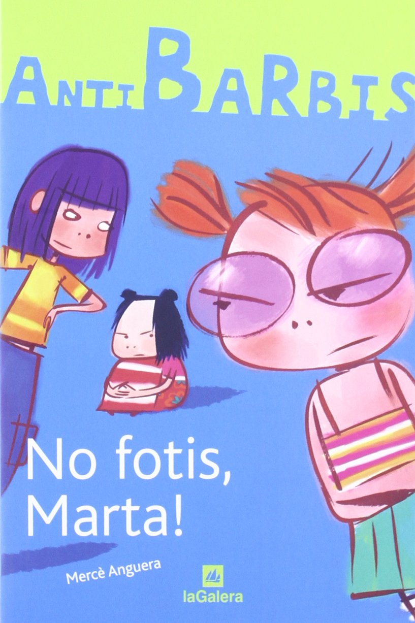 No fotis, Marta! (Antibarbis, Band 1) Books