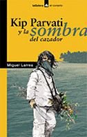 Kip Parvati y la sombra del cazador Education