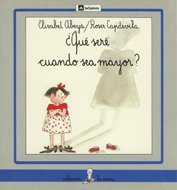 ¿Qué seré cuando sea mayor? (La Sirena) Books