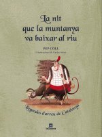 La nit que la muntanya va baixar al riu: Llegendes d'arreu de Catalunya (Narrativa Singular, Band 24) Fantasy & Sci-Fi