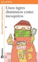 Unos tigres diminutos como mosquitos book