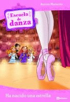 Escuela de danza 2. Ha nacido una estrella book