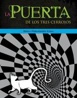 La puerta de los tres cerrojos : una aventura cuántica (Narrativa singular, Band 22) Social Sciences