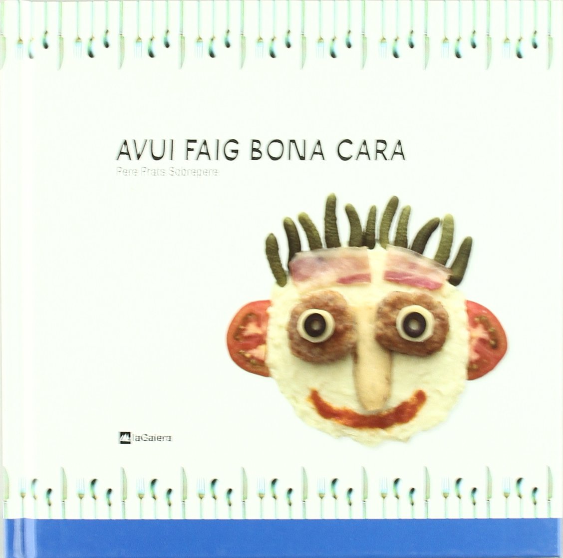 Avui faig bona cara (Quina gana, Band 3) Books