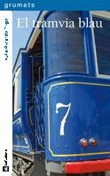 El tramvia blau (Grumets, Band 213) Contemporary literature