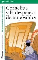 Cornelius y la despensa de imposibles (Grumetes, Band 91) Learning & Reference