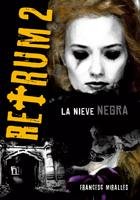 La Nieve Negra / The Black Snow book
